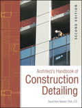 Architect's Handbook of Construction Detailing [Hardcover] Ballast, David Kent