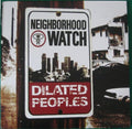 Dilated Peoples : Neighborhood Watch (3xLP, Album)