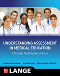 Understanding Assessment In Medical Education Through Quality Assurance
