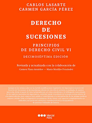 PRINCIPIOS DE DERECHO CIVIL # VI - 17.ª ED. 2023 REVISADA Y ACTUALIZDA TOMO VI: DERECHO DE SUCESIONES / LASARTE ÁLVAREZ, CARLOS