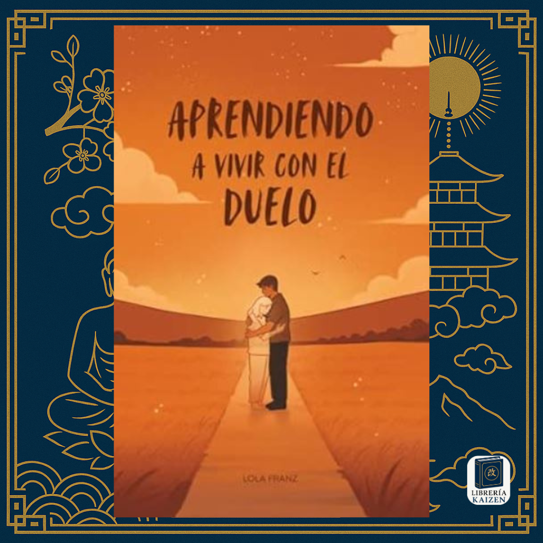 Aprendiendo a vivir con el duelo – Lola Franz