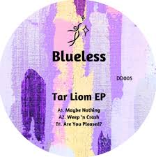 Blueless – Tar Liom EP [Dream Dancing] DD005