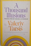 A Thousand Illusions [Hard Cover] | Valeriy Tarsis