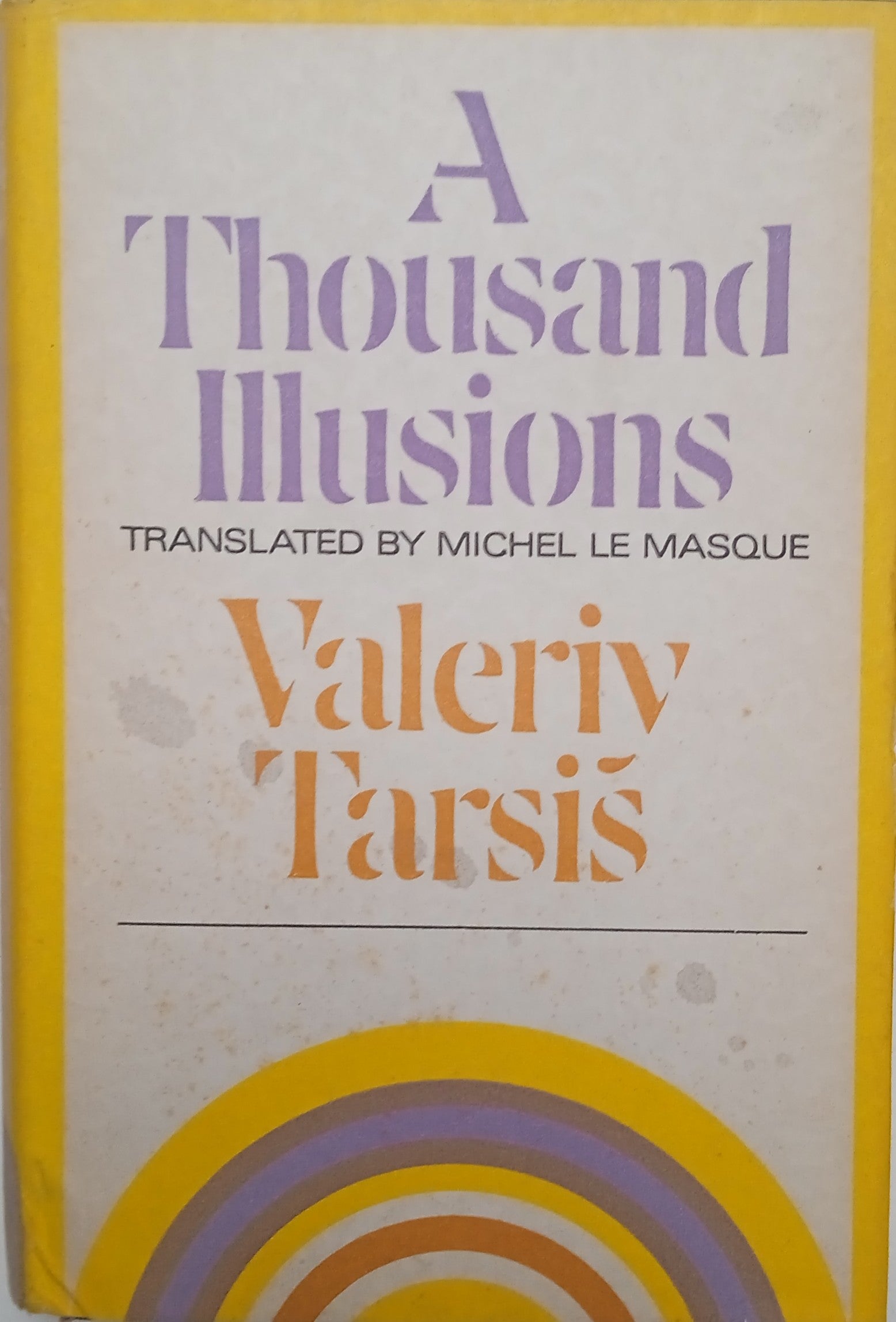 A Thousand Illusions [Hard Cover] | Valeriy Tarsis