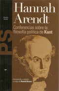 Conferencias sobre la filosofía política de Kant | Arendt-Corral