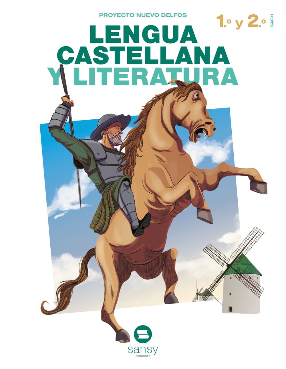 Lengua Castellana y Literatura – 1º y 2º Bachillerato – Proyecto Nuevo Delfos - 9788419193292