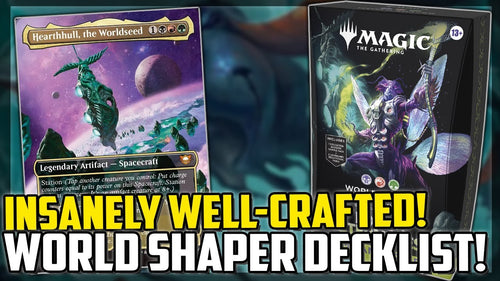 "World Shaper" Precon Decklist! Review and Upgrade Discussion!